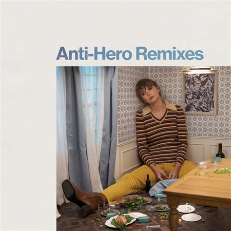 ‎anti Hero Remixes Single By Taylor Swift On Apple Music