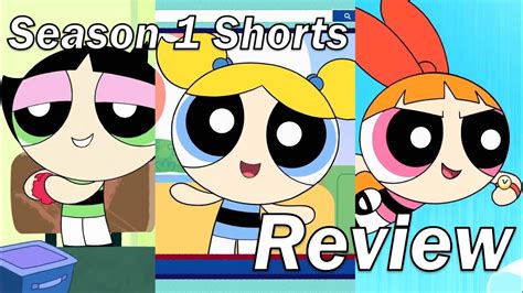 Review The Powerpuff Girls 2016 The Season 1 Minisodes Youtube