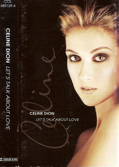 Maybe, there are some variants. The Power Of Love - Celine Dion: Céline Dion : Let's Talk About Love (audio cassette) 1997