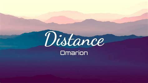Omarion Distance 13856 Lyrics Youtube