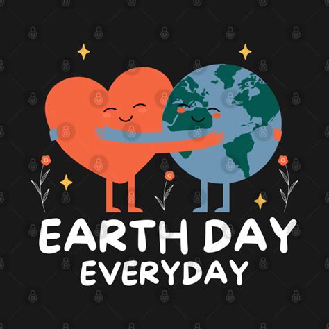 earth day everyday hug trees love earth day earth day everyday t shirt teepublic
