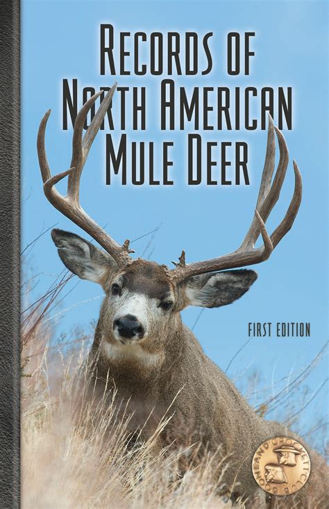 Records Of North American Mule Deer First Edition Boone And Crockett