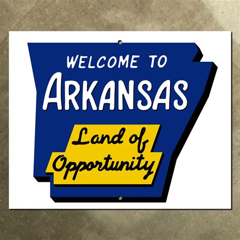 Arkansas Land Of Opportunity Welcome Sign Signs By Jake