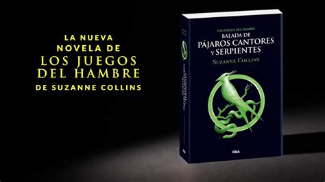 Libro Juegos Del Hambre Balada De Pajaros - Balada de pájaros cantores y serpientes, Sinopsis, Comprar libro online