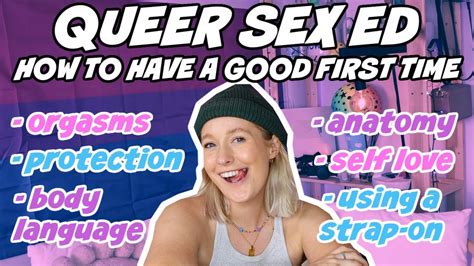 Queer Sex Ed Masturbation Orgasms And How To Have A Good First Time Youtube