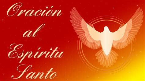 Oracion Al Espiritu Santo Letra 🙏 Youtube