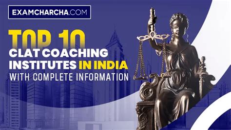 Best Clat Coaching Institutes In India Name Ranking And More