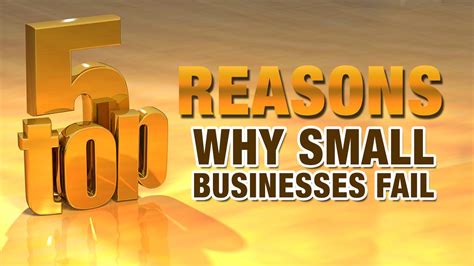 Top 5 Reasons Why Small Businesses Fail Youtube