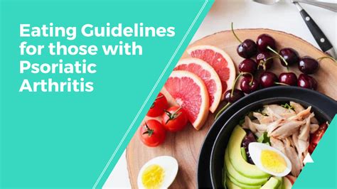 Eating Guidelines For Those With Psoriatic Arthritis