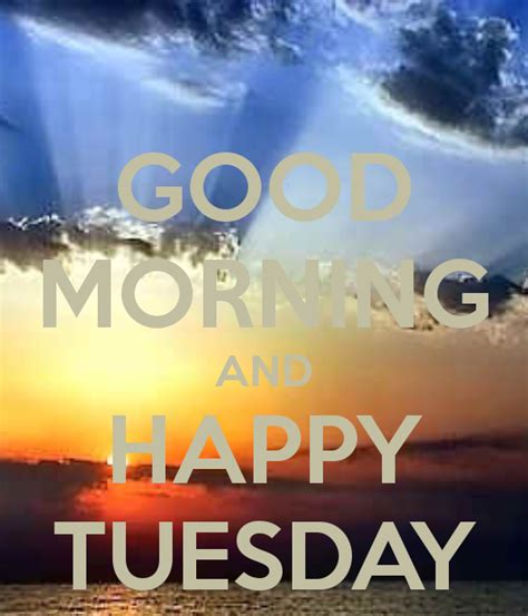 Get the best tuesday quotes that will inspire and light up your mind to be more productive. Good Morning And Happy Tuesday Pictures, Photos, and ...