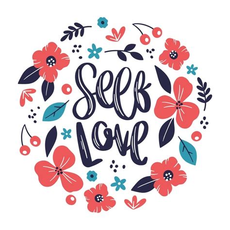 Beautiful Self Love Lettering With Flowers Vector Free Download