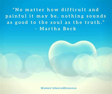 Martha Beck Quote Peace Quotes Quotes Favorite Quotes