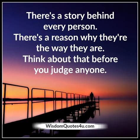 Think Before You Judge Someone Wisdom Quotes
