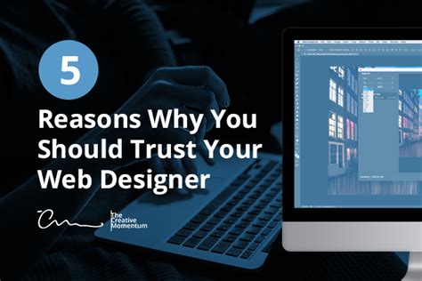 Reasons Why You Should Trust Your Web Designer