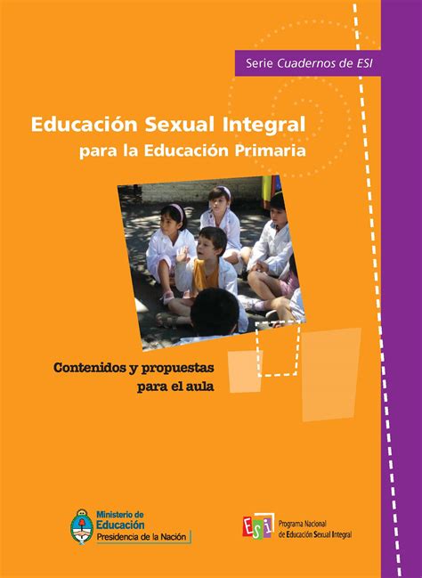 educación sexual integral para la educación primaria contenidos y propuestas para el aula