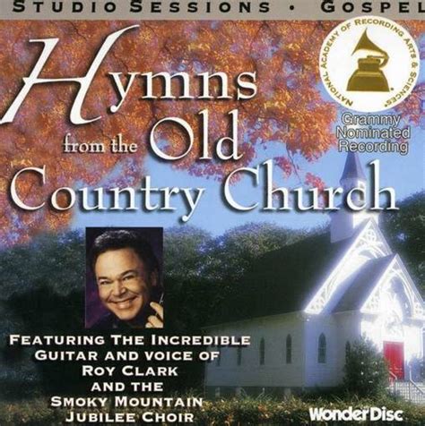 Roy Clark Hymns From The Old Country Church Live Cd 2005 Music