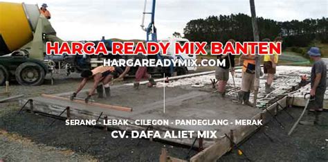 Beton ready mix cilegon k 200 Harga Ready Mix Cilegon : Informasi Harga Beton Ready Mix ...