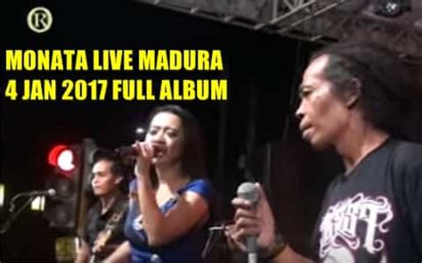 Download Lagu Monata Live Senenan Madura 2017 - Blog Dangdut Indonesia
