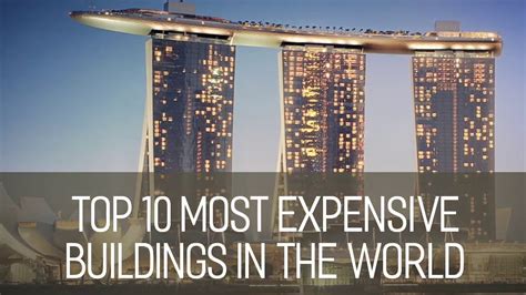 Top 10 Most Expensive Buildings In The World Top10 Enter10 Youtube