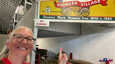 Pioneer Village Museum Minden Ne Rv America Yall
