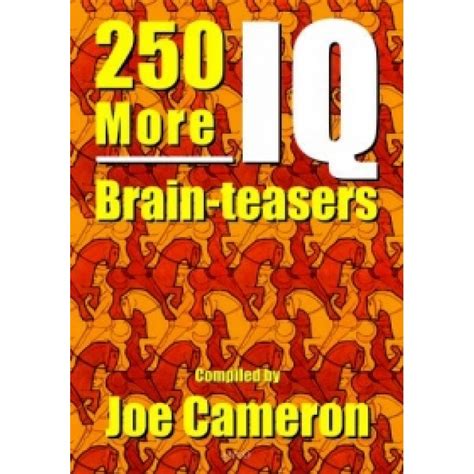 250 More Iq Brain Teasers Joe Cameron ஜெய்கோ பப்ளிஷிங் ஹவுஸ்
