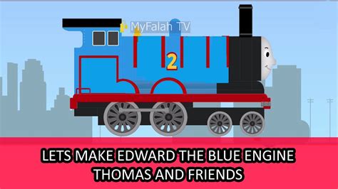 Membuat Kereta Api Edward The Blue Engine Di Labo Brick Train Youtube