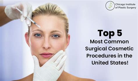 Top 5 Most Common Surgical Cosmetic Procedures In The United States
