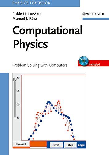 Computational Physics Problem Solving With Computers By Rubin H