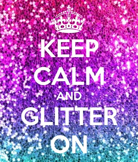 Keep Calm And Glitter On Poster Wellen Keep Calm O Matic