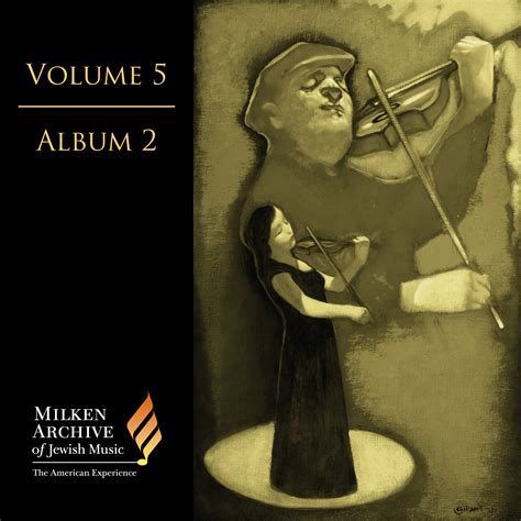 Volume 05 Digital Album 2 Milken Archive Of Jewish Music