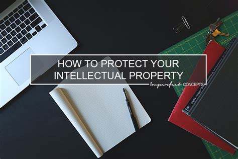 How To Protect Your Intellectual Property Imperfect Concepts