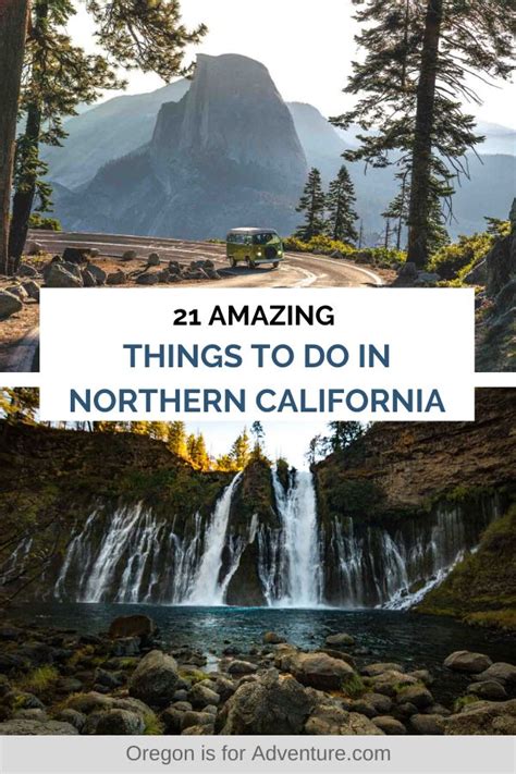 21 Amazing Things To Do In Northern California California Travel Road