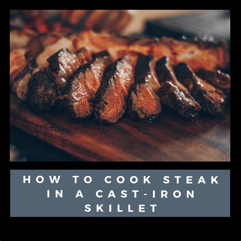 Let the steak rest at room temperature for 30 minutes. How to Cook Steak in a Cast-Iron Skillet - Delishably ...