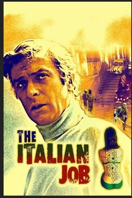 The Italian Job 1969 Posters — The Movie Database Tmdb