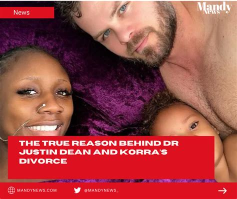 The True Reason Behind Dr Justin Dean And Korra’s Divorce