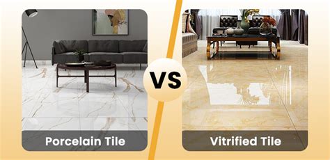 Porcelain Tile Vs Vitrified Tile A Comprehensive Comparison