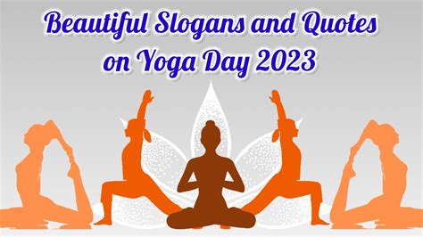 Top Slogans And Quotes On Yoga Slogans On Yoga For Humanity In