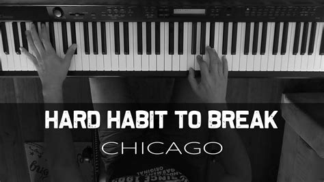 Hard Habit To Break Chicago Piano Cover