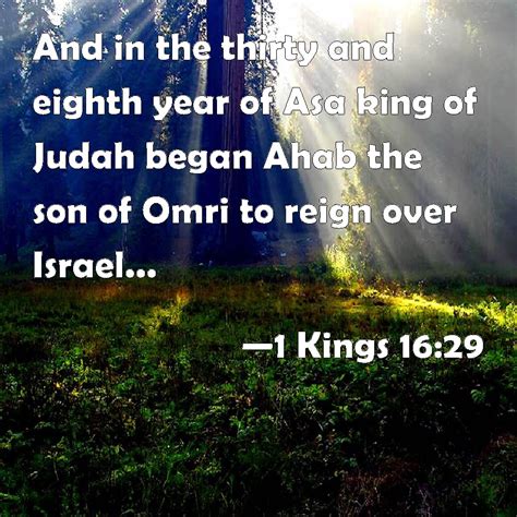 1 Kings 1629 And In The Thirty And Eighth Year Of Asa King Of Judah