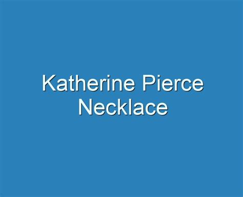 Best Katherine Pierce Necklace Reviews