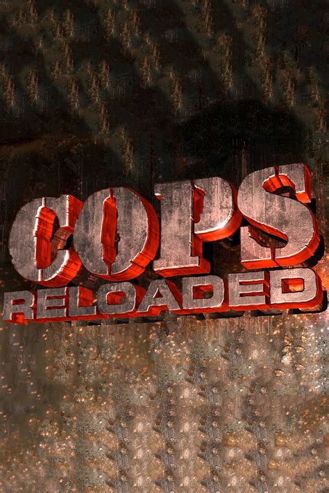 Watch Cops Reloaded Online Season 2 2018 Tv Guide