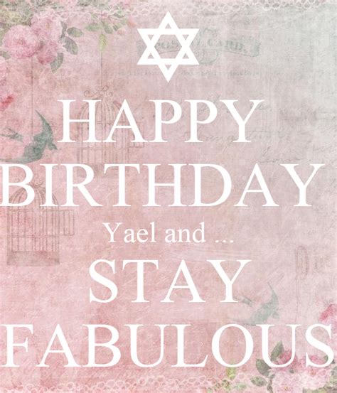 Happy Birthday Yael And Stay Fabulous Poster Lea Keep Calm O Matic