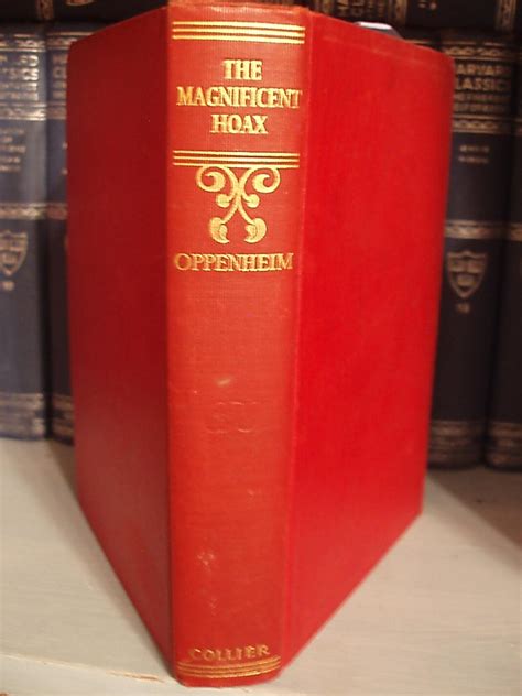 The Magnificent Hoax By Oppenheim E Phillips Very Good Hardcover