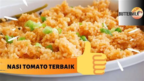 Resepi Terbaik Nasi Tomato Youtube