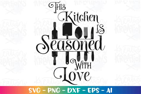 This Kitchen Is Seasoned With Love Svg Baking Quote Saying Etsy
