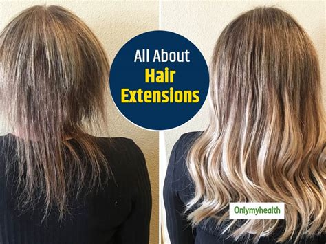 Everything About Hair Extensions Their Types Pros And Cons Onlymyhealth