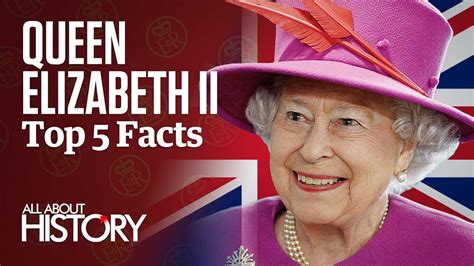 queen elizabeth ii top 5 facts all about history