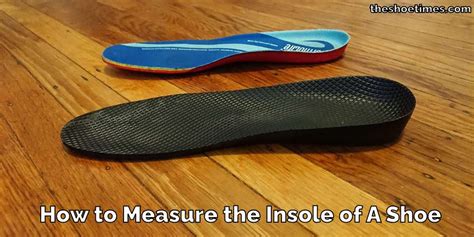 How To Measure The Insole Of A Shoe Step Into Comfort