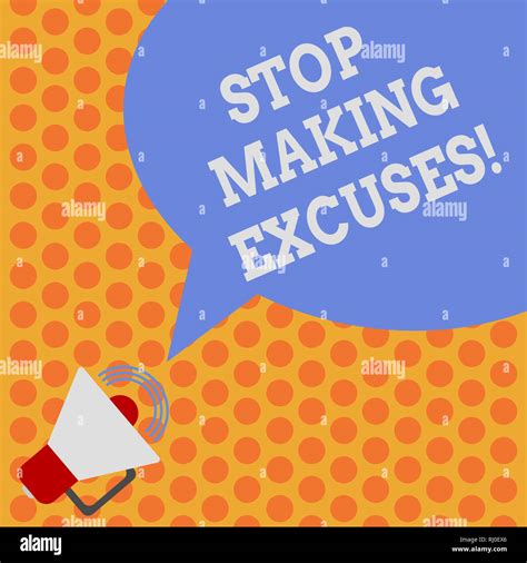 Writing Note Showing Stop Making Excuses Business Photo Showcasing Do