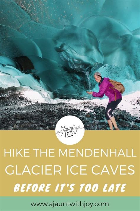 Newly Updated Hike The Mendenhall Glacier Ice Caves Before Its Too